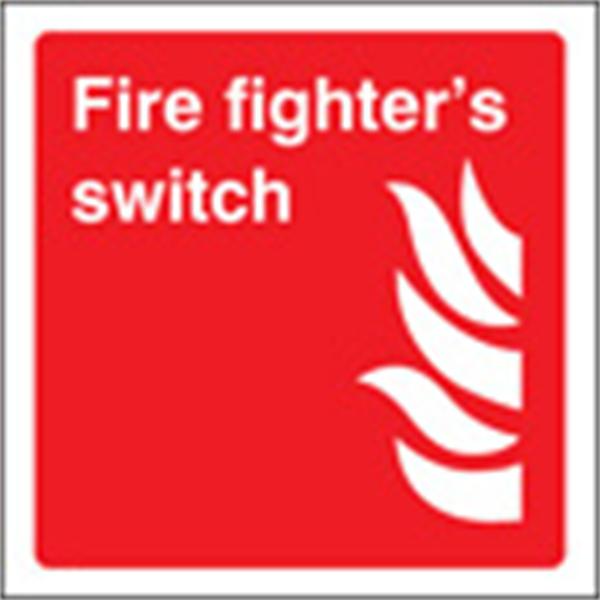 Fire Fighters Switch Sign