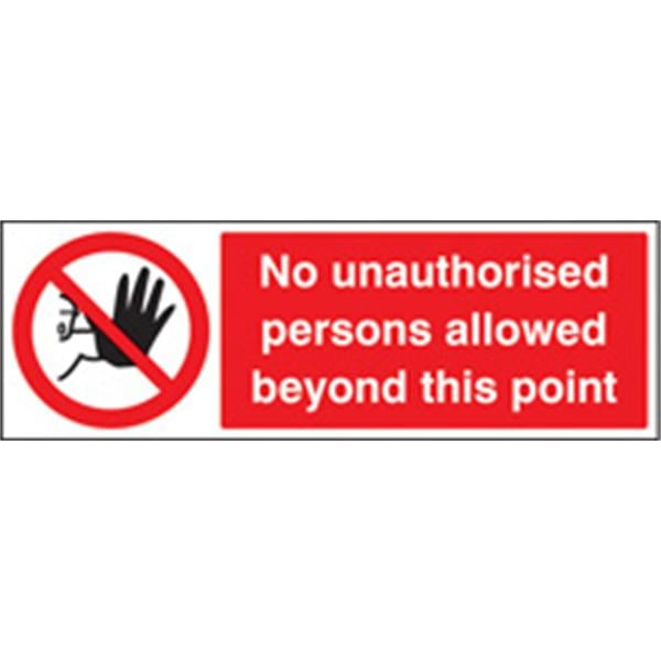 No Authorised Persons Allowed Beyond This Point Prohibition Sign