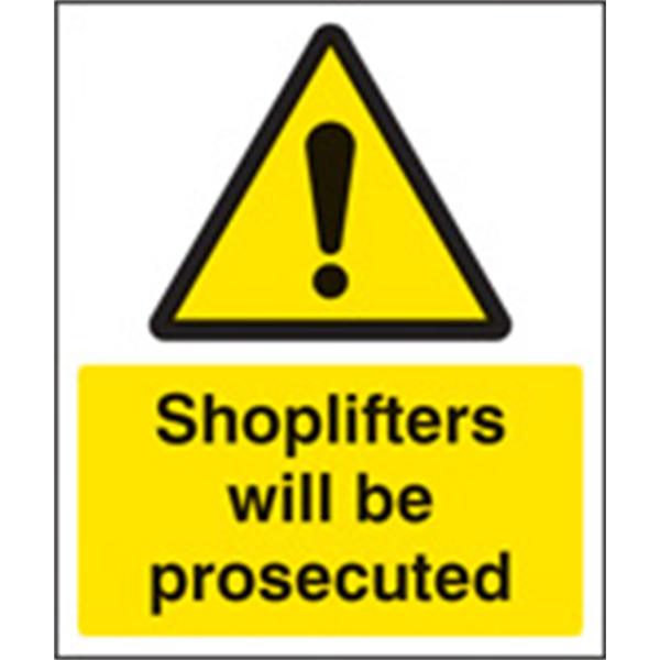 Shoplifters Will Be Prosecuted Security Sign