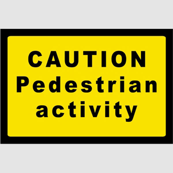 Caution Pedestrian Activity Safety Sign