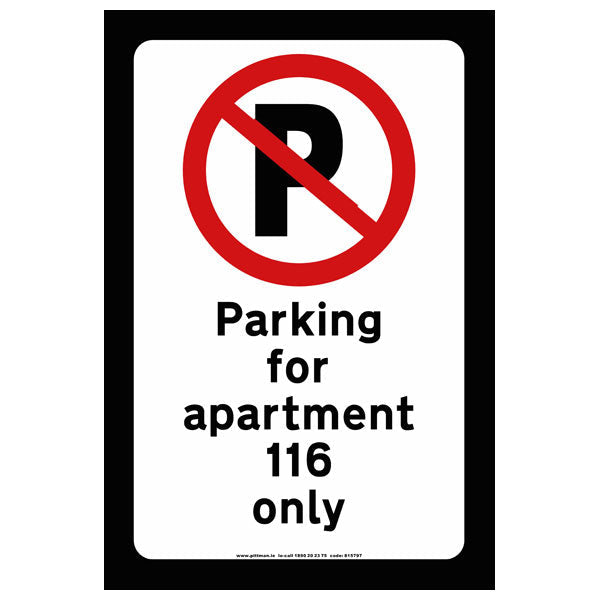 parking for apartment 116 only 600 x 400mm sign