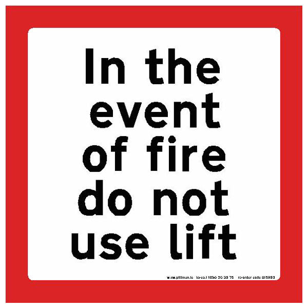in the event of fire do not use lift 100 x 100mm sign