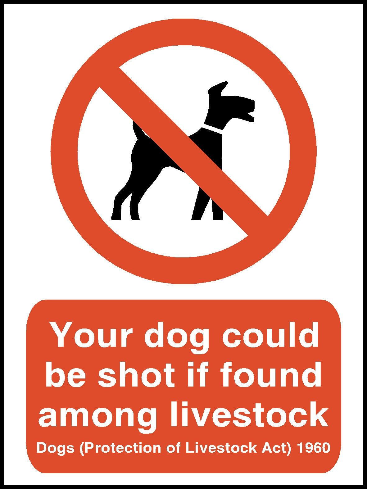 Protection of Livestock Act Safety Sign